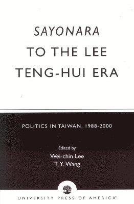 bokomslag Sayonara to the Lee Teng-hui Era