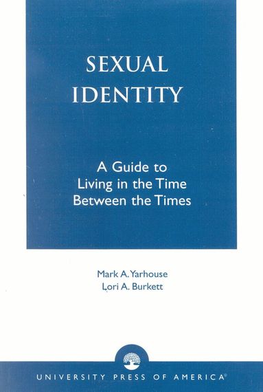 Mark A. Yarhouse, Lori A. Burkett - Sexual Identity, Häftad