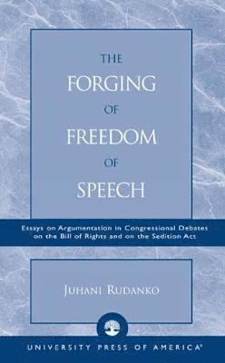 Juhani Rudanko - Forging of Freedom of Speech, Inbunden