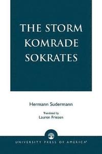 bokomslag The Storm Komrade Sokrates