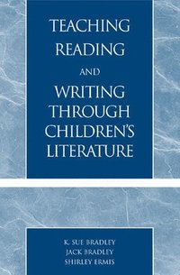 bokomslag Teaching Reading and Writing Through Children's Literature