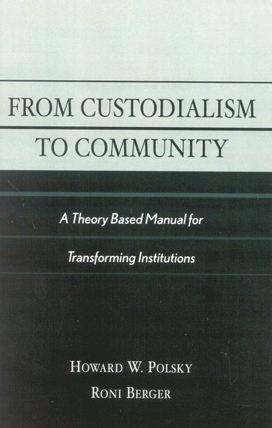 bokomslag From Custodialism to Community