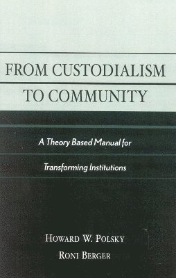 From Custodialism to Community 1