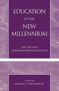 bokomslag Education in the New Millennium