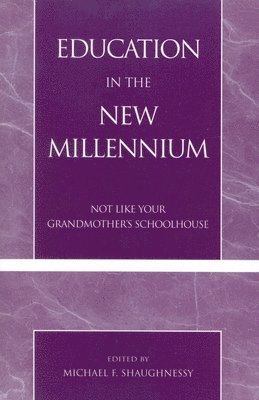 Education in the New Millennium 1