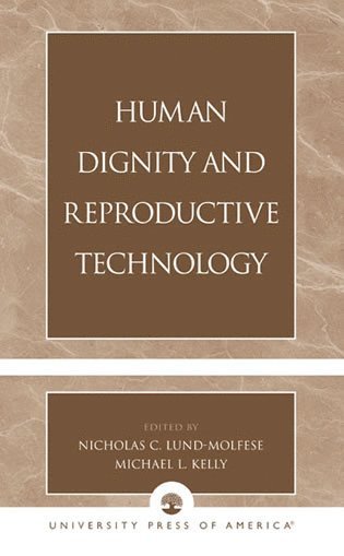 bokomslag Human Dignity and Reproductive Technology