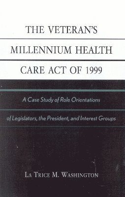 bokomslag The Veteran's Millennium Health Care Act of 1999