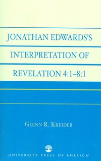 bokomslag Jonathan Edwards' Interpretation of Revelation 4:1-8:1