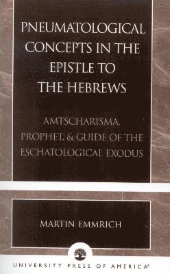 Pneumatological Concepts in the Epistle to the Hebrews 1