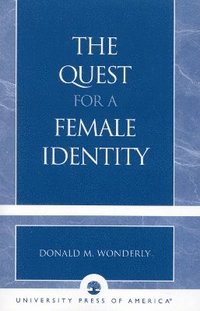 bokomslag The Quest for a Female Identity