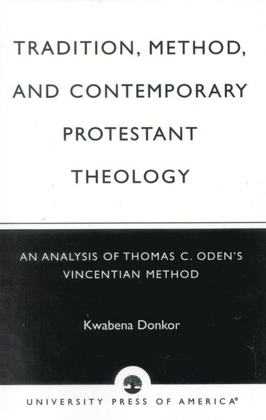 bokomslag Tradition Method & Contemporary Protestant Theology