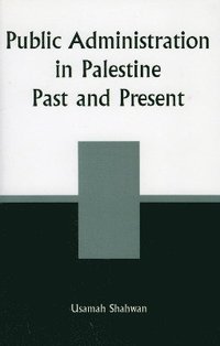 bokomslag Public Administration in Palestine