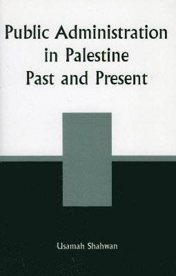 bokomslag Public Administration in Palestine
