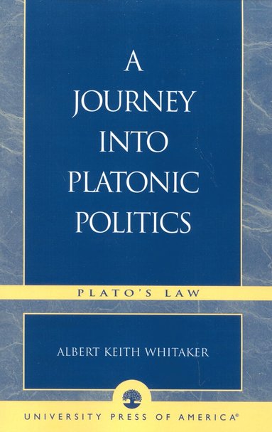 bokomslag Journey Into Platonic Politics