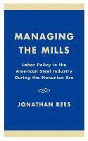Jonathan Rees - Managing the Mills, Inbunden