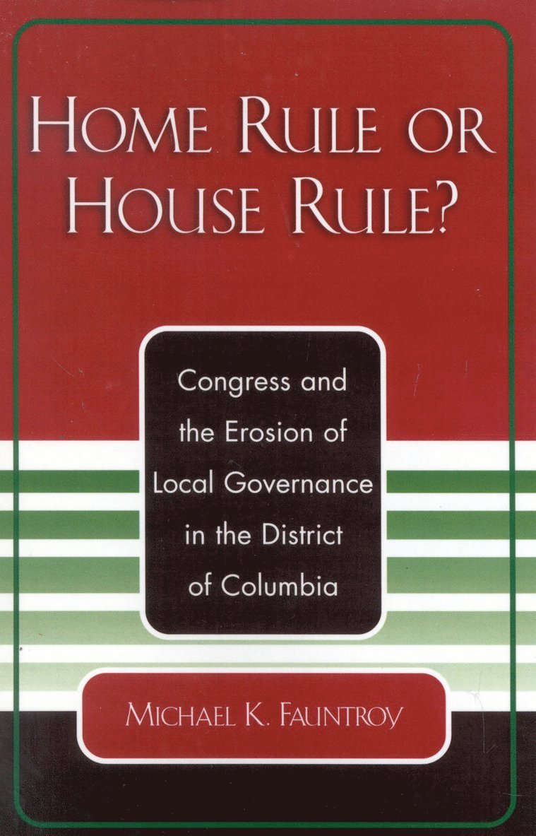 Home Rule or House Rule? 1