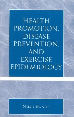 Health Promotion, Disease Prevention, and Exercise Epidemiology 1