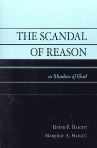 bokomslag The Scandal of Reason