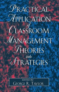 bokomslag Practical Application of Classroom Management Theories into Strategies