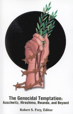 Robert S. Frey, Robert S Frey - Genocidal Temptation, Häftad