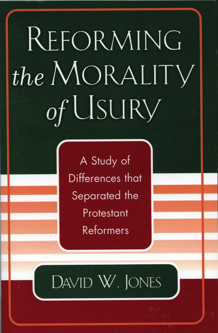 Reforming the Morality of Usury 1