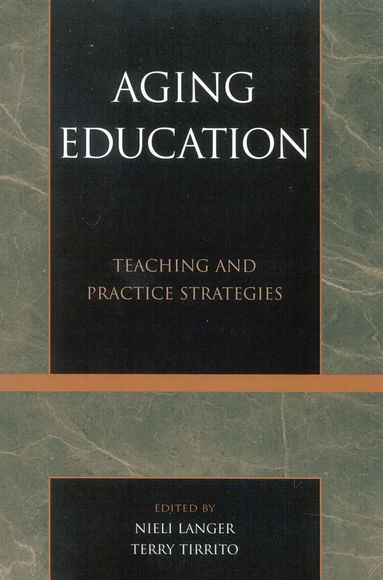Nieli Langer, Terry Tirrito - Aging Education, Häftad