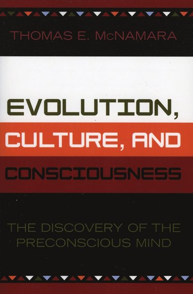 bokomslag Evolution, Culture, and Consciousness