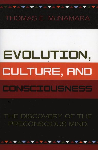 bokomslag Evolution, Culture, and Consciousness