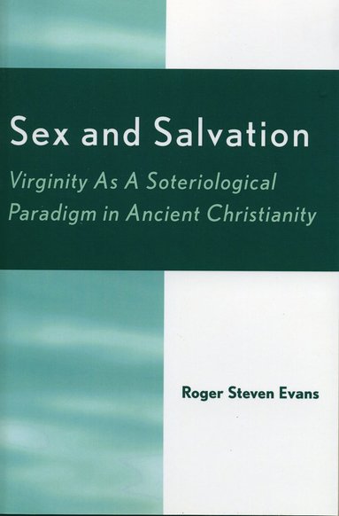 bokomslag Sex and Salvation