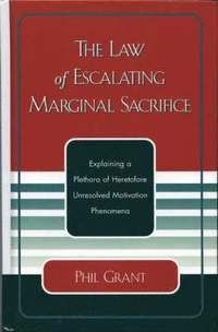 bokomslag The Law of Escalating Marginal Sacrifice