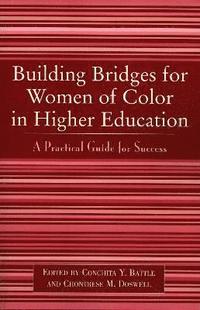 bokomslag Building Bridges for Women of Color in Higher Education