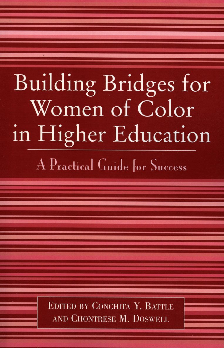Conchita Y. Battle, Chontrese M. Doswell - Building Bridges for Women of Color in Higher Education, Häftad