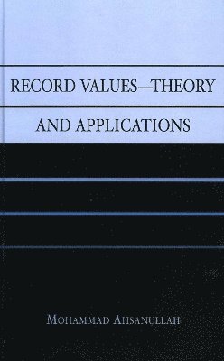 Record Values Theory and Applications 1