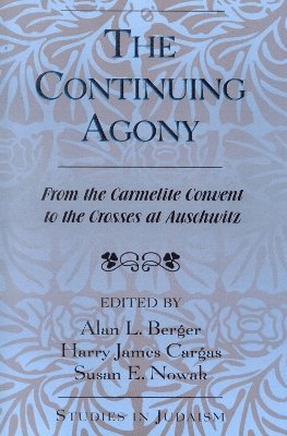 Alan L. Berger, Harry James Cargas, Susan E. Nowak, Alan L Berger, Susan E Nowak - Continuing Agony, Häftad