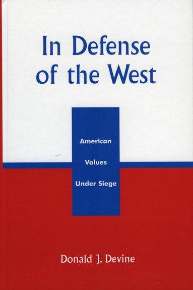 bokomslag In Defense of the West