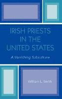 bokomslag Irish Priests in the United States