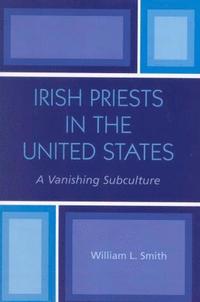 bokomslag Irish Priests in the United States