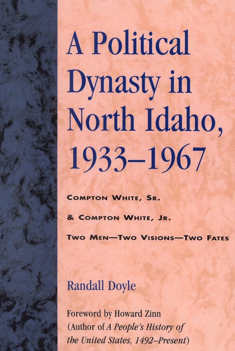 A Political Dynasty in North Idaho, 1933-1967 1