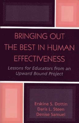 Bringing Out the Best in Human Effectiveness 1