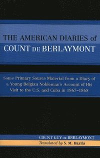 bokomslag The American Diaries of Count de Berlaymont