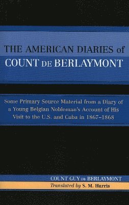 bokomslag The American Diaries of Count de Berlaymont