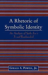 bokomslag A Rhetoric of Symbolic Identity