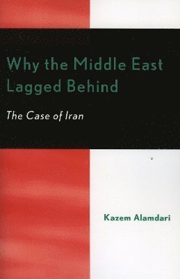 bokomslag Why the Middle East Lagged Behind