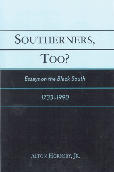 Alton Hornsby Jr. - Southerners, Too?, Inbunden