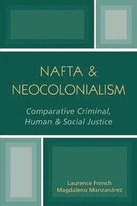 bokomslag NAFTA & Neocolonialism