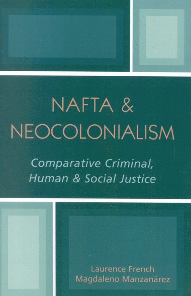 Laurence French, Magdaleno Manzanárez, Magdaleno Manzanarez - NAFTA & Neocolonialism, Häftad