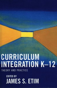 bokomslag Curriculum Integration K-12