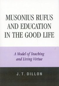 bokomslag Musonius Rufus and Education in the Good Life