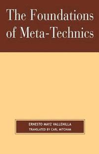 bokomslag The Foundations of Meta-Technics
