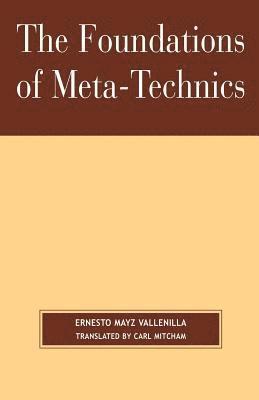 The Foundations of Meta-Technics 1